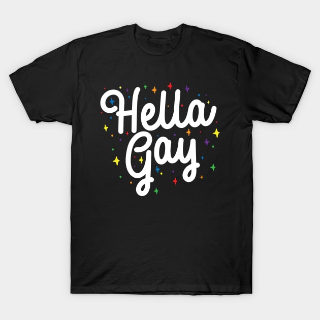 Hella Gay T-Shirt by thingsandthings